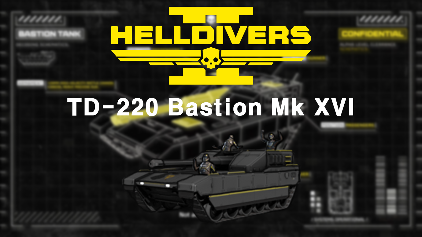 [HD2] TD-220 Bastion Mk XVI (Flying Castle)