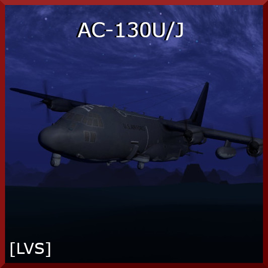 [LVS] AC-130U/J (Gunship)