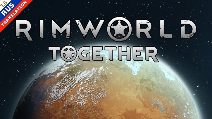 RimWorld Together [Ru] mod preview for RimWorld