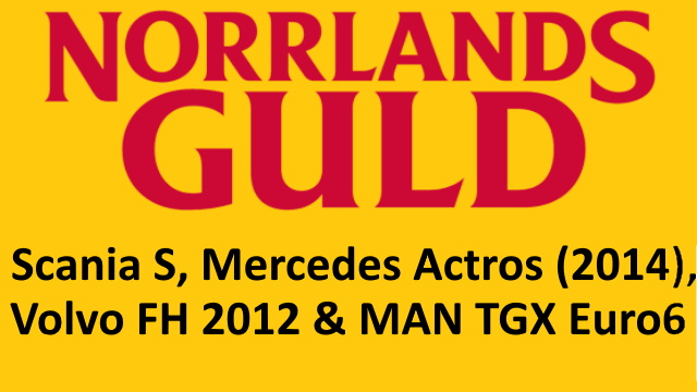 Norrlands Guld skin for Scania S, Volvo FH, Mercedes Actros & MAN TGX