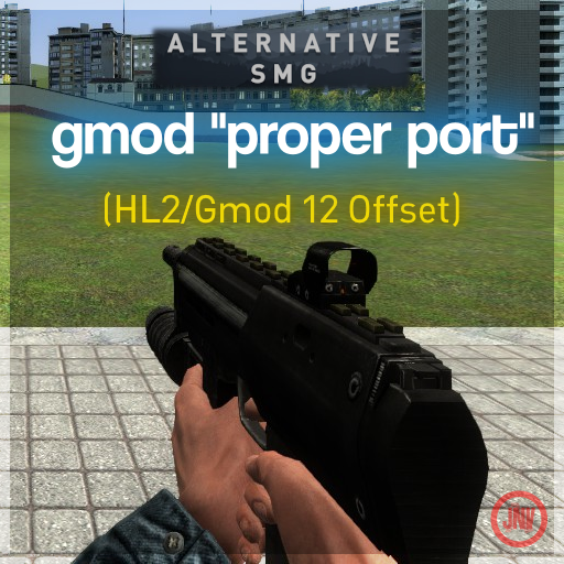 Alternative SMG (Gmod "Proper Port") HL2/Gmod 12 Offset