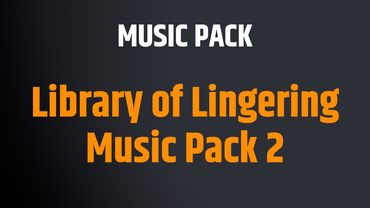 Library of Lingering Music Pack 2