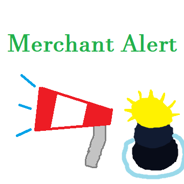 Merchant Alert