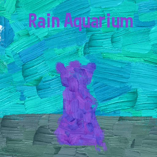 Rain Aquarium