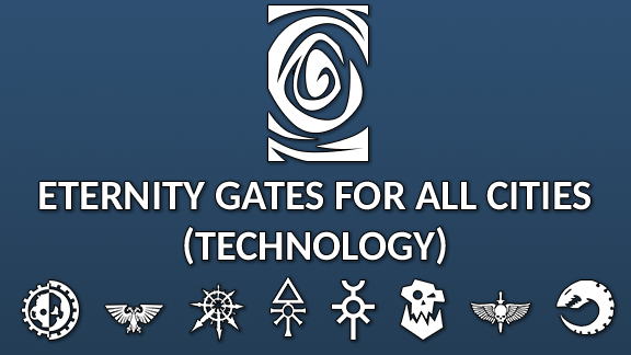 Eternity Gates for all Cities (technology)