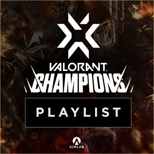 Valorant Champions 2021 Playlist