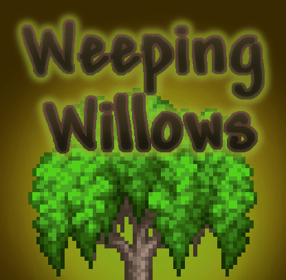 Weeping Willows