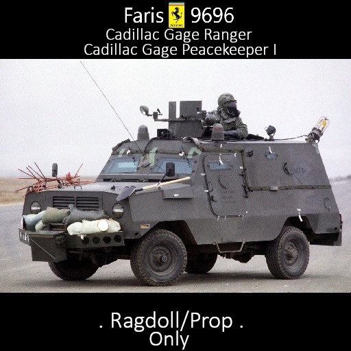 [Ragdoll/Prop] Cadillac Gage Ranger/Peacekeeper I