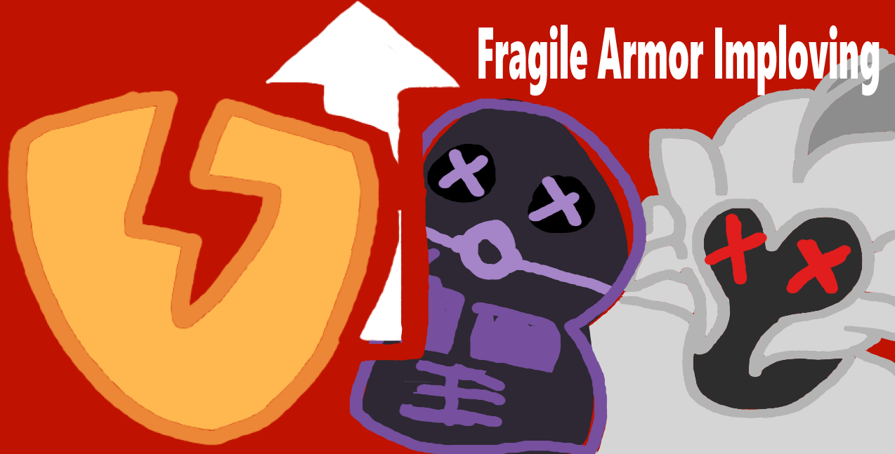 Fragile Armor Improving