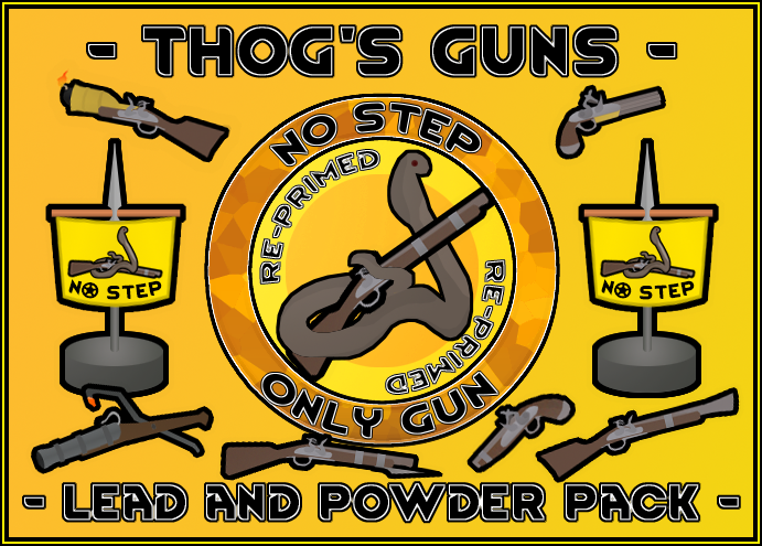 Thog's Guns - Lead and Powder Pack