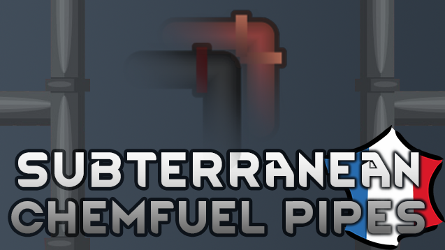 Subterranean Chemfuel Pipe [Fr]