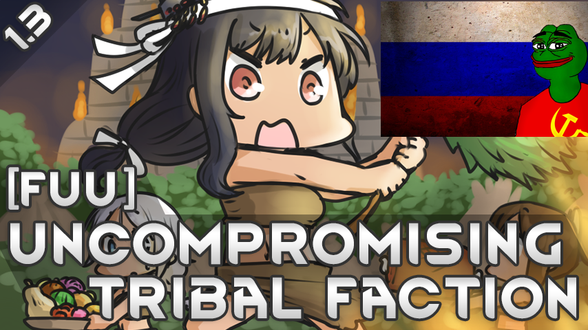 [Fuu] Uncompromising Tribal Faction на русском