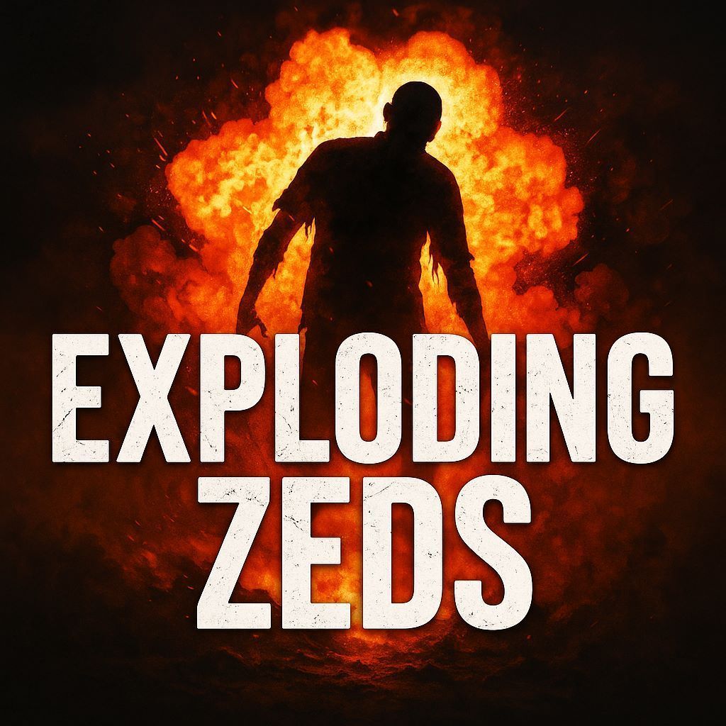 ZebskiExplodingZeds