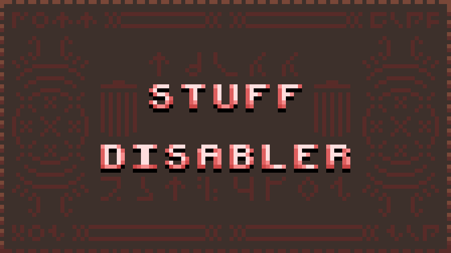 Stuff Disabler