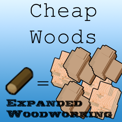 Cheap Woods Expanded Woodworking Patch