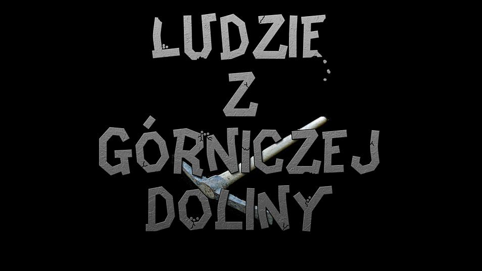Ludzie z Gorniczej Doliny + Golden Mod POLISH