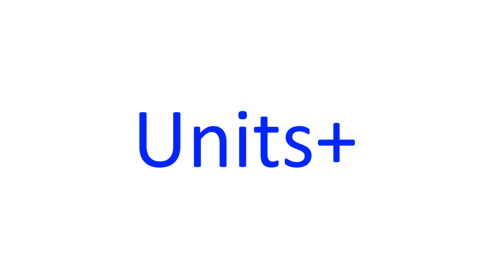 Units+