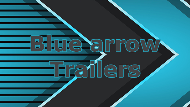 Blue arrow Trailers preview