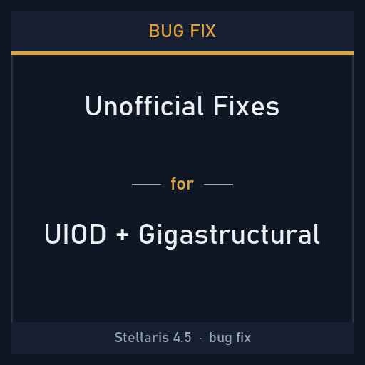 Bug Fix: UI Overhaul Dynamic + Gigastructural Engineering