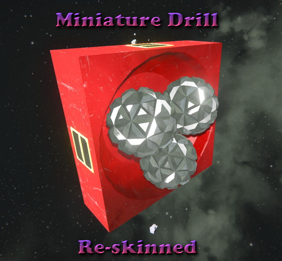 Miniature Drill Re-Skinned