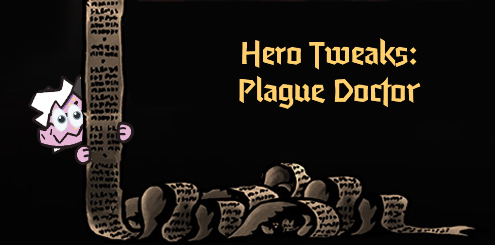 Iara's Hero Tweaks: Plague Doctor