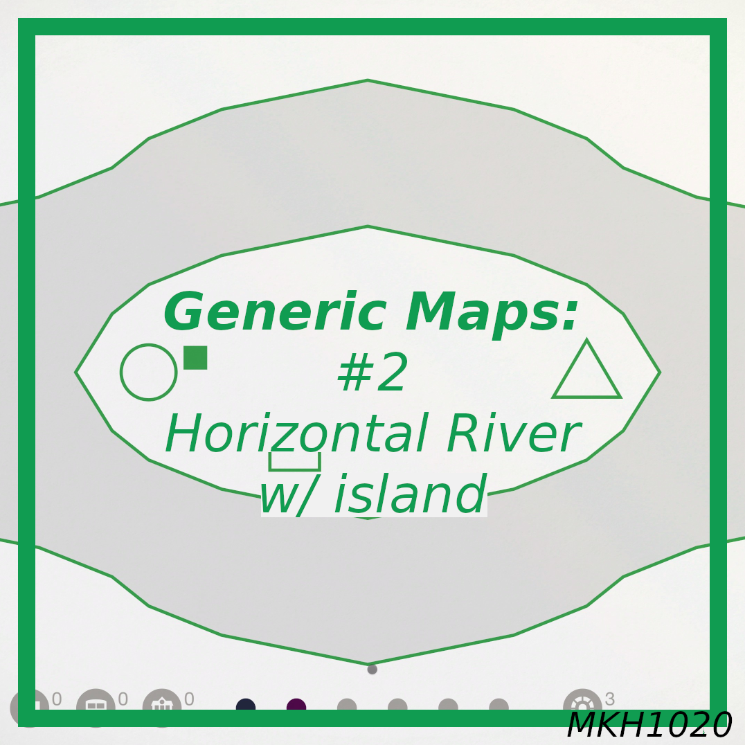 Generic Maps: #2 - Horizontal River
