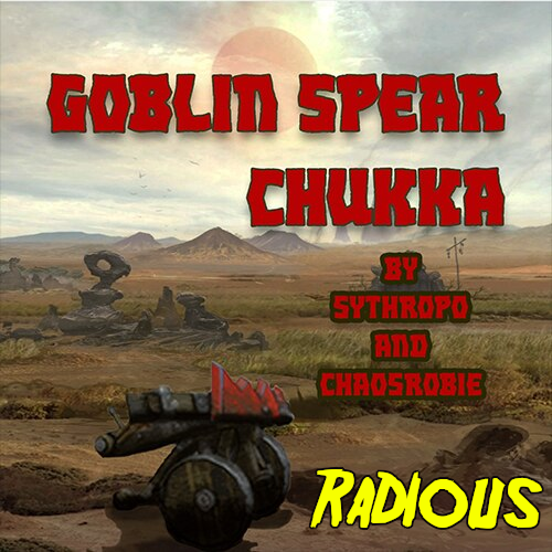 Goblin Spear Chukka - Radious Submod + Fixes