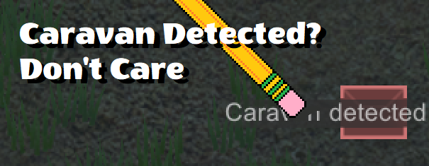 Caravan Detected? Don't Care