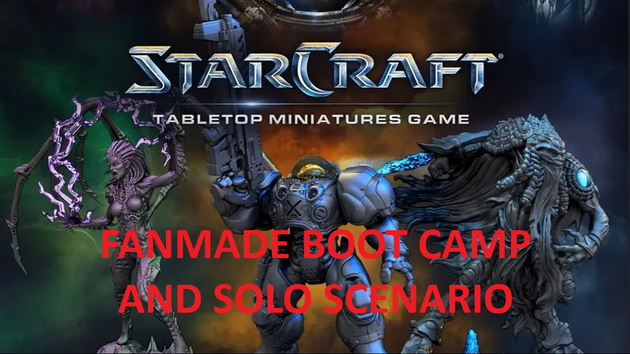 Tutorial and Solo Scenarios of Starcraft Tabletop Miniature Game (TMG) (Fanmade)