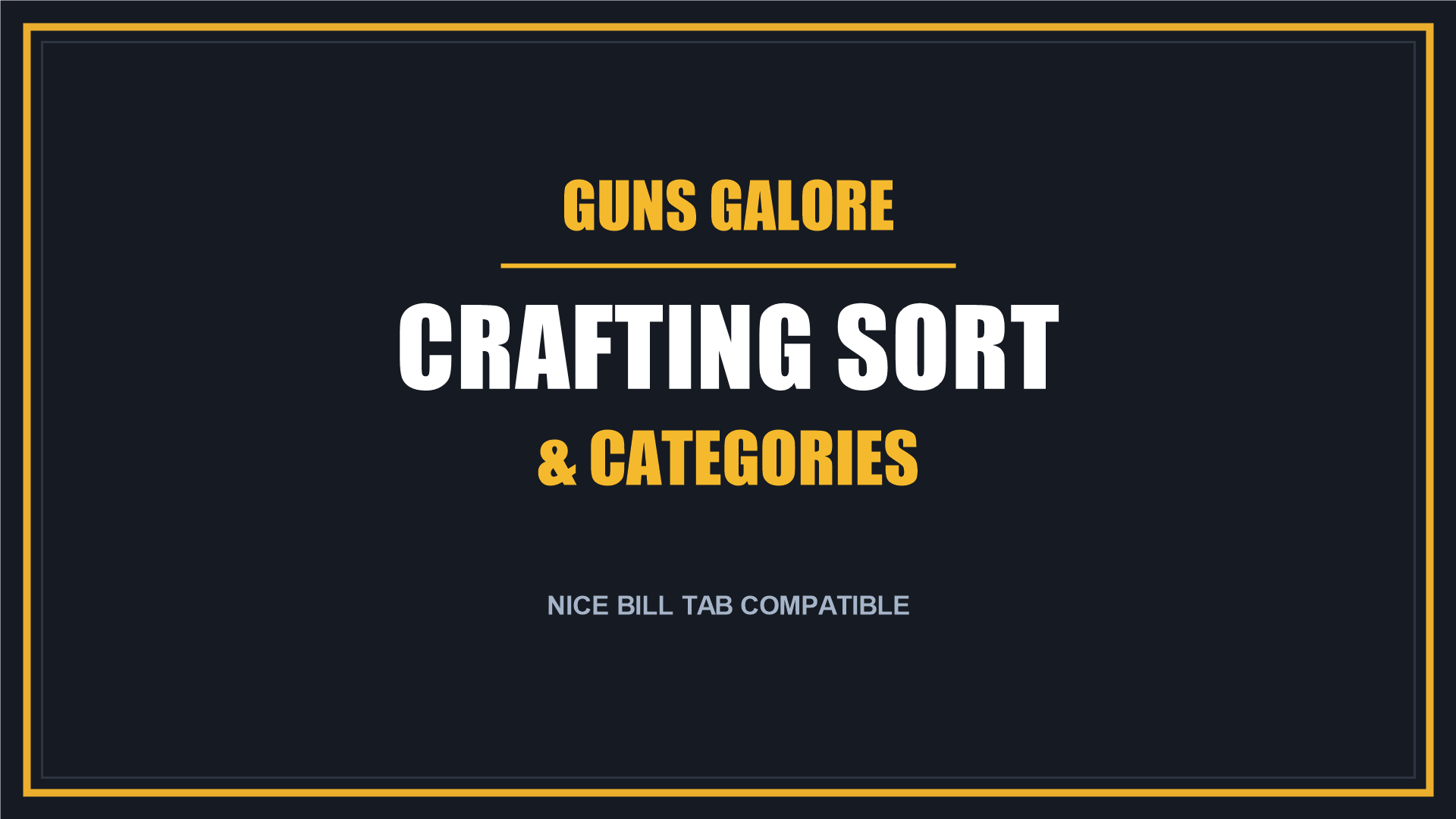 Guns Galore - Crafting Sort & Categories