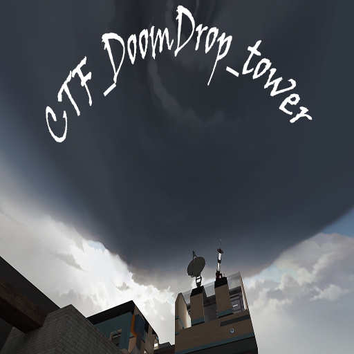CTF_Doomdrop_tower – Team Fortress 2 Mod