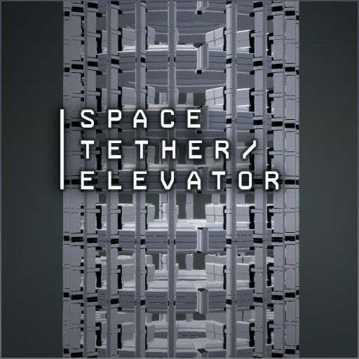 Space Tether / Elevator
