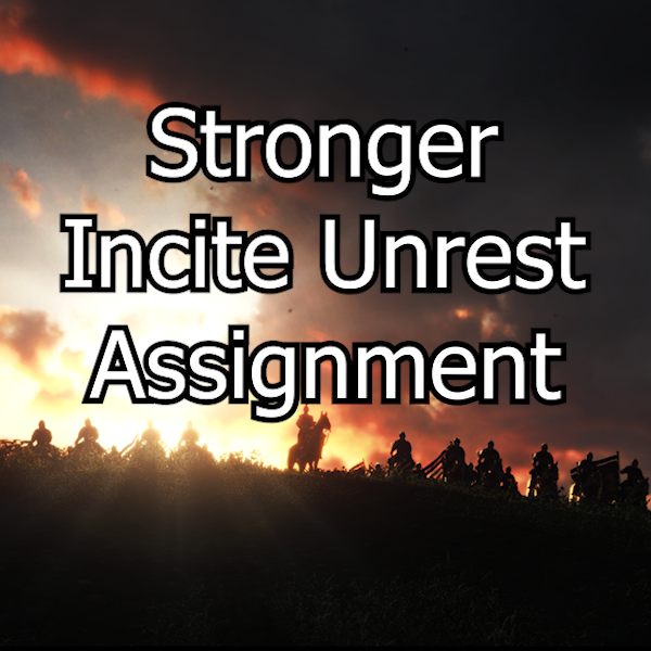 Stronger Incite Unrest Assignment