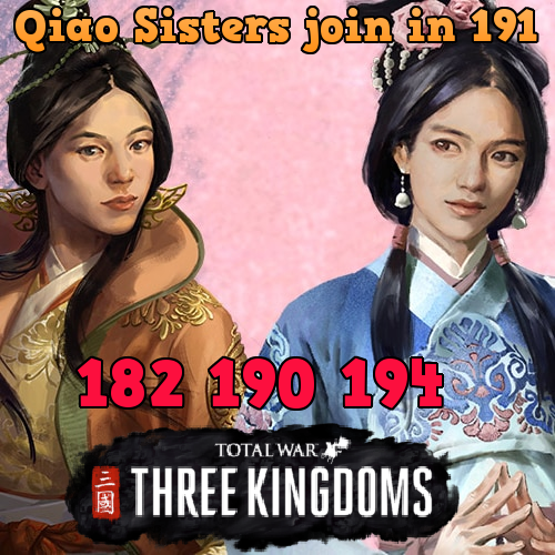 Qiao Sisters join player's faction in 191 (182 190 194)