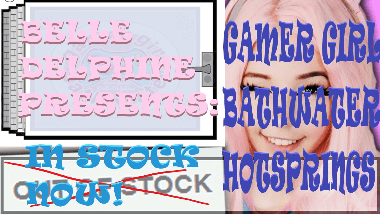 Belle Delphine's Bathwater Hotsprings! (retexture)