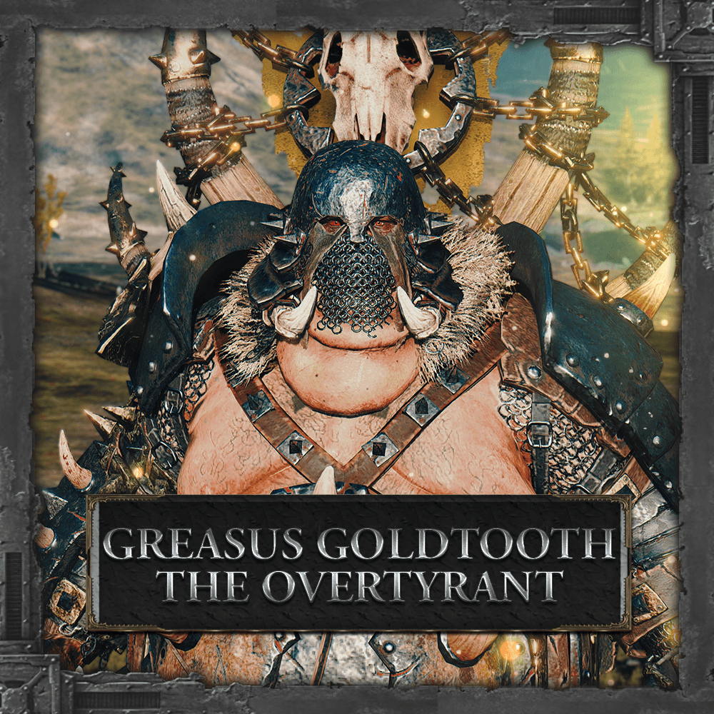 Greasus Goldtooth - The Overtyrant