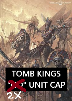Tomb Kings 2x Unit Cap