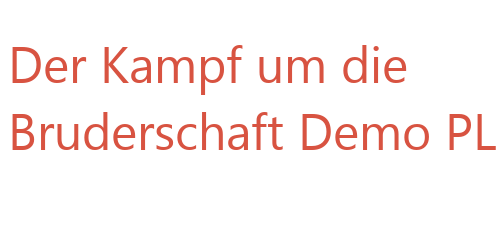 Walka o braterstwo - Demo