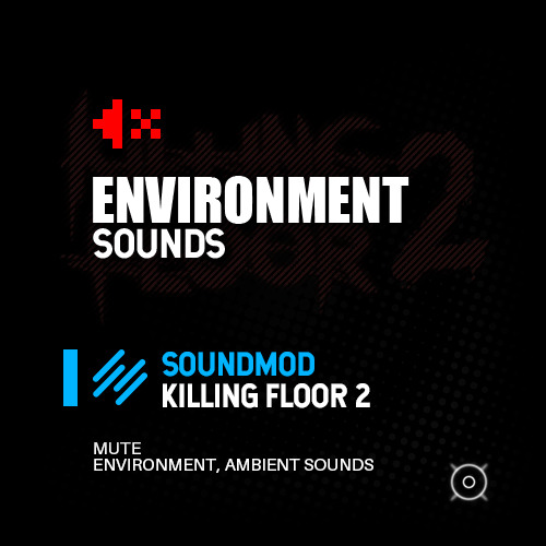 SOUNDMOD - MUTE ENVIRONMENT SOUNDS