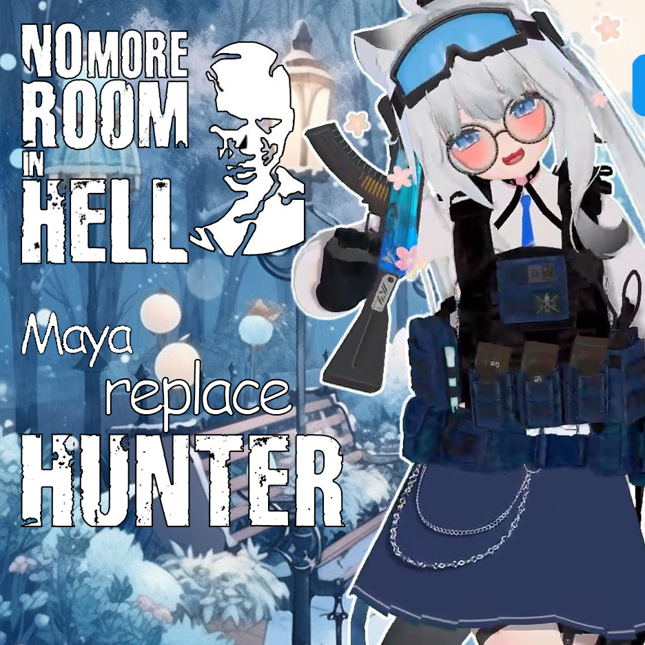 [Tactical maya]replace hunter