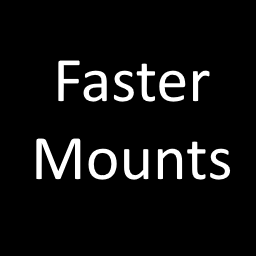 Faster Mounts