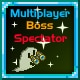 Multiplayer Boss Spectator