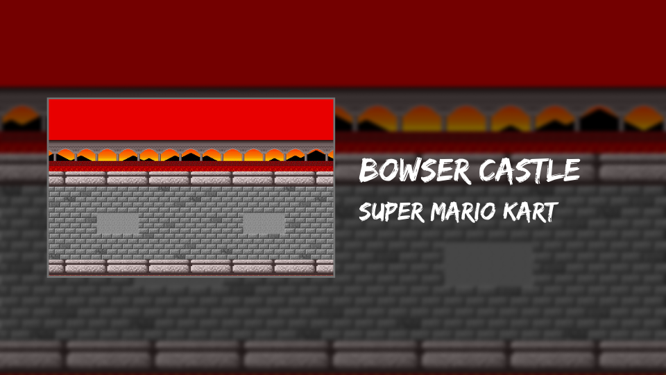 Bowser Castle - Super Mario Kart
