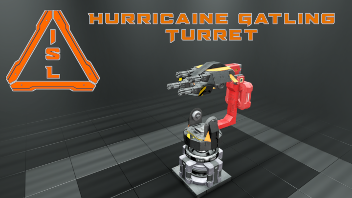ISL - Hurricane Gatling Turret (Printable)