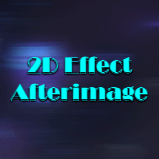 2D Effect Afterimage