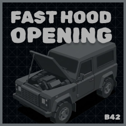[B42] Fast Hood Opening – Project Zomboid Mod