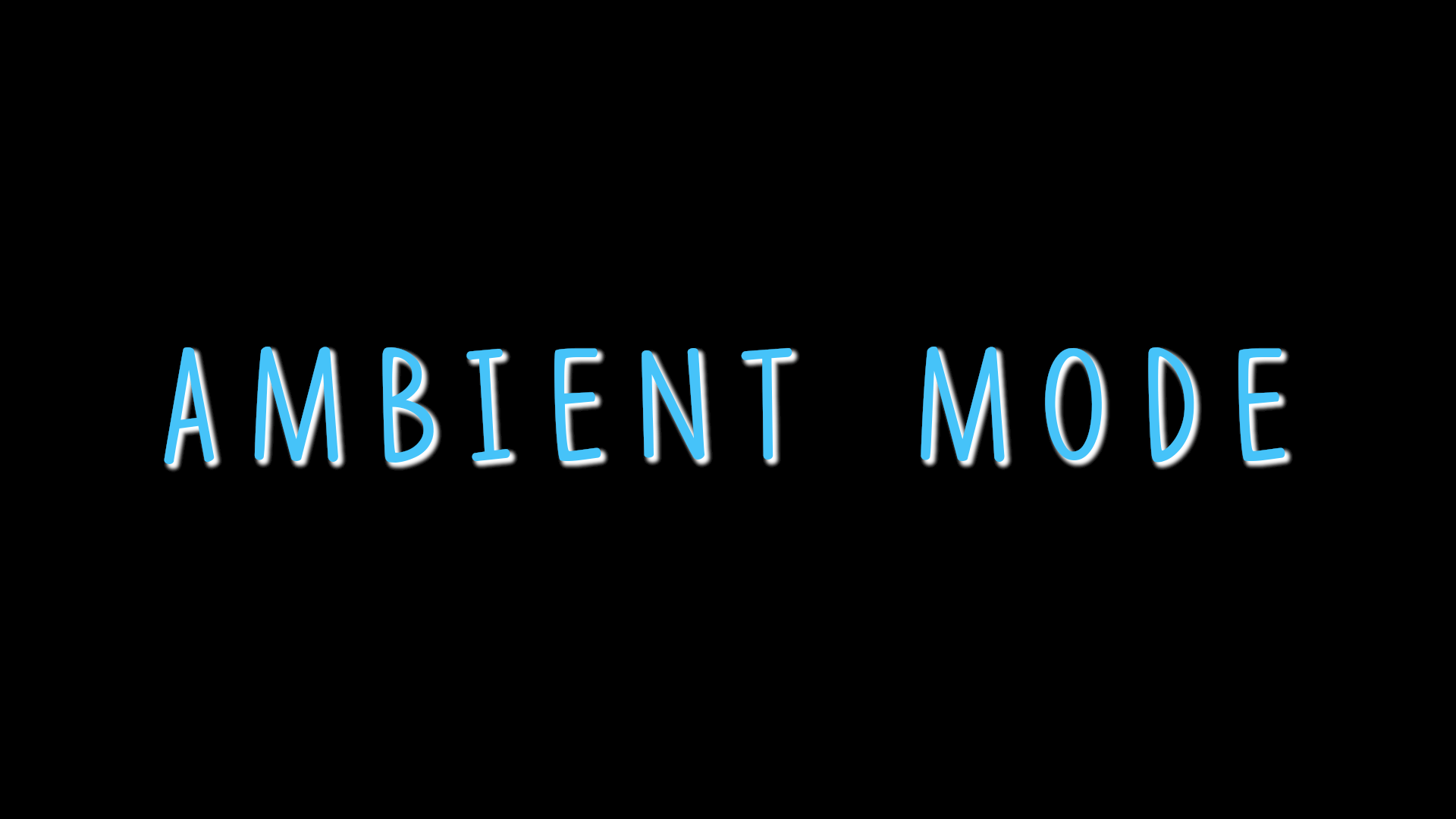 Main Menu - Ambient Mode
