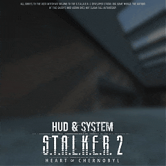 S.T.A.L.K.E.R. 2 | HUD&SYSTEM
