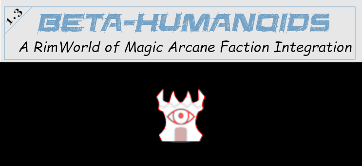 Beta-humanoids RimWorld of Magic faction integration