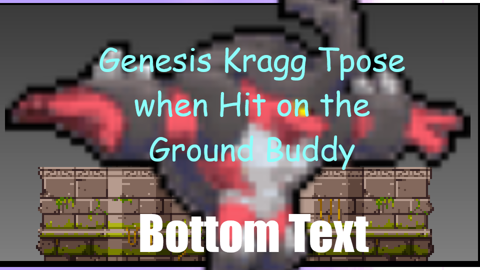 Genesis Kragg Anti-Hitstun Buddy